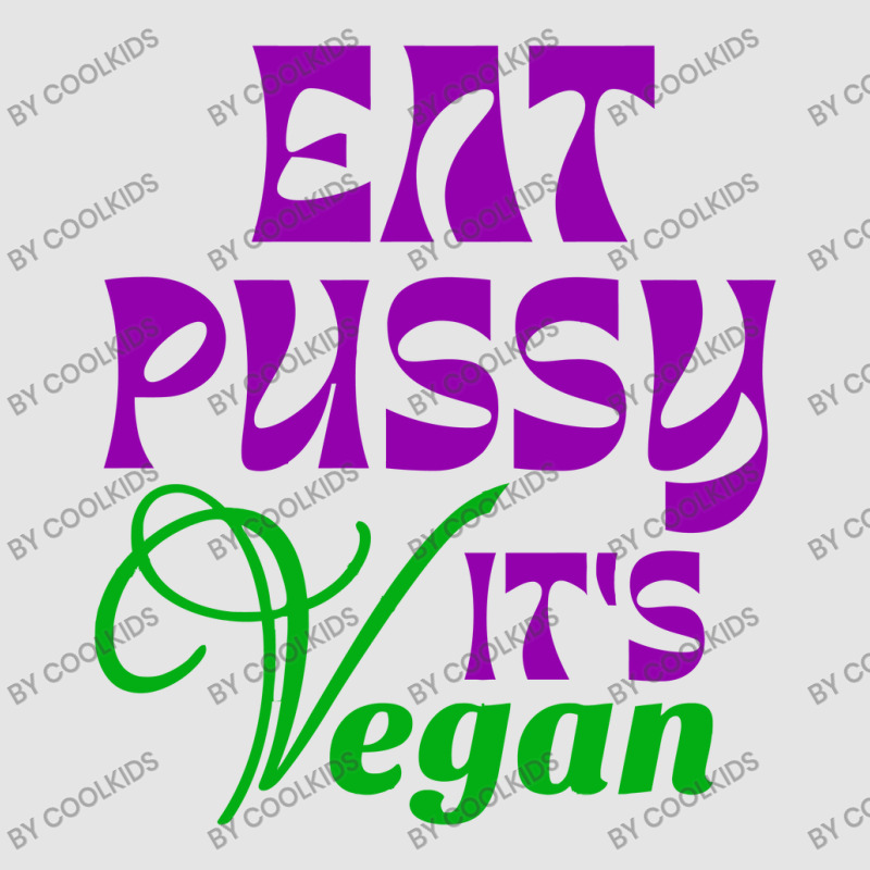 Eat Pussy It's Vegan Art T Shirt Exclusive T-shirt | Artistshot