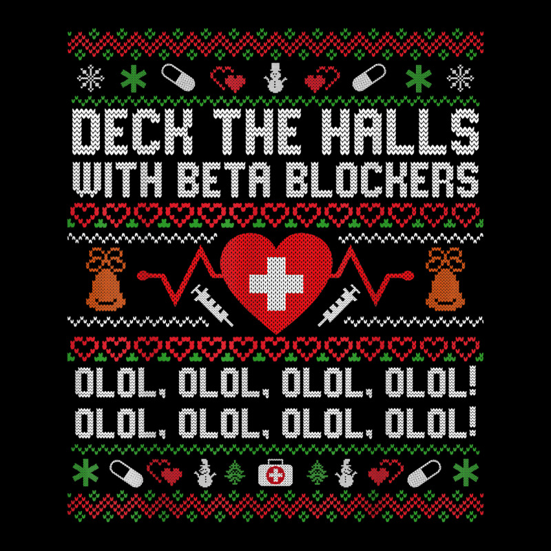 Deck The Halls Beta Blockers Nurse Ugly Christmas T Shirt Youth Jogger by annalfreddr3 | Artistshot