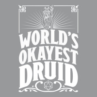 D&d Worlds Okayest Druid Crewneck Sweatshirt | Artistshot