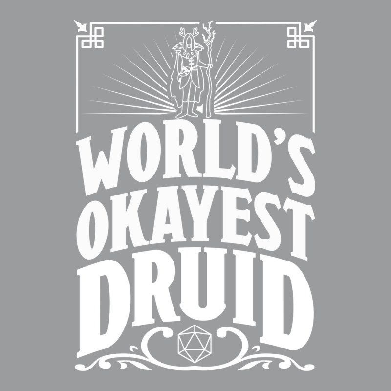 D&d Worlds Okayest Druid Classic T-shirt | Artistshot