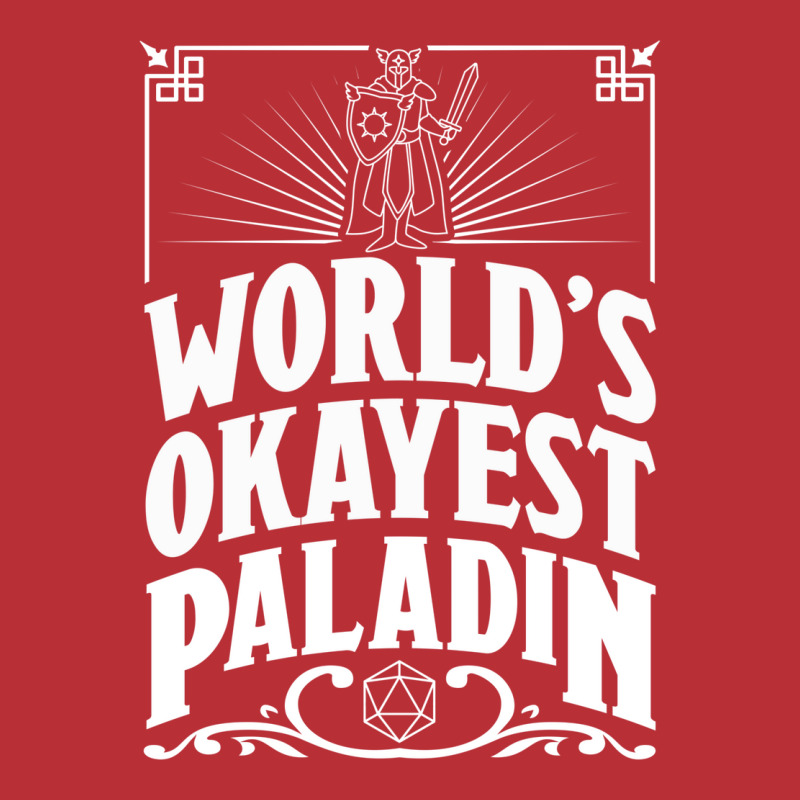 D&d Worlds Okayest Paladin T-shirt | Artistshot