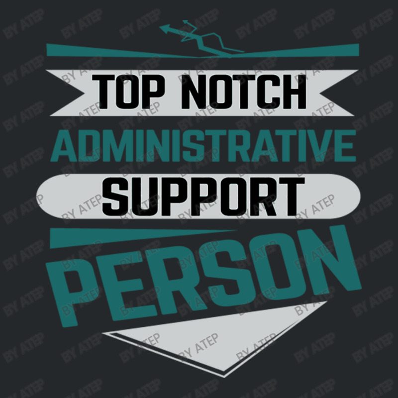 Top Notch Administrative Support Person Crewneck Sweatshirt by Atep | Artistshot