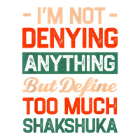 Define Too Much Shakshuka Funny Egg Dish Humor Chakchouka T Shirt Youth Sweatshirt | Artistshot