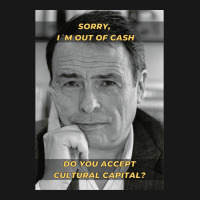 Pierre Bourdieu Cultural Capital Sociology Meme Flannel Shirt | Artistshot