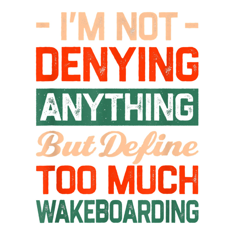 Define Too Much Wakeboarding Funny Wakeboarder Humor T Shirt Youth Zipper Hoodie | Artistshot