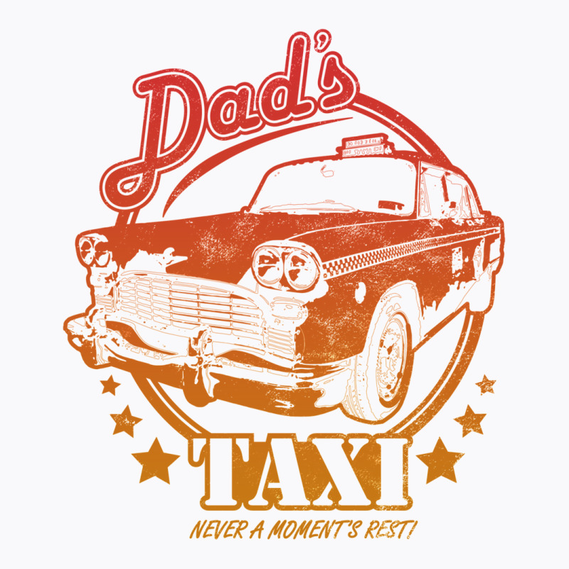 Dad's Taxi   Redyellow Gradient T-shirt | Artistshot