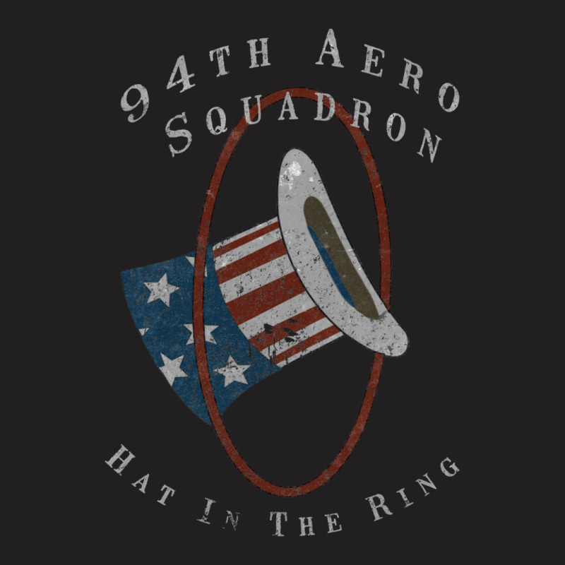 94th Aero Squadron Hat In The Ring Squadron Ww1 Aviation Design T-Shirt by ruprairosittp | Artistshot