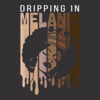 Dripping In Melanin For Women Proud Of Black Skin Tone T Shirt Vintage Hoodie | Artistshot