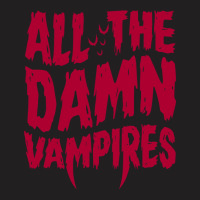 Damn Vampires   Lost Boys   Goth   80's Horror Quote T-shirt | Artistshot