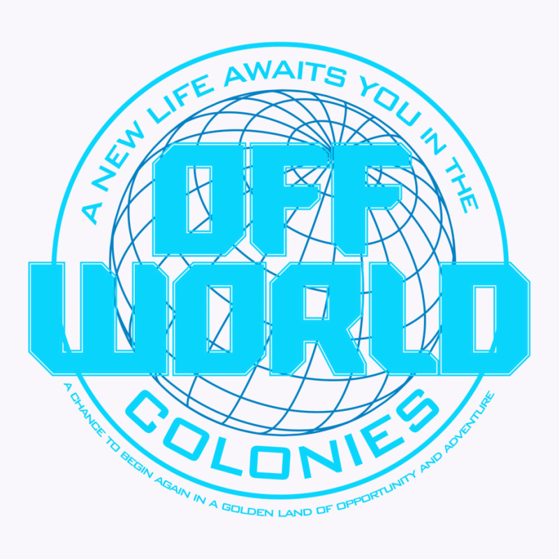 A New Life Awaits You In The Offworld Colonies 1 Tank Top by ruprairosittp | Artistshot