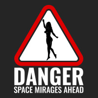 Danger Space Mirages Ahead Unisex Hoodie | Artistshot