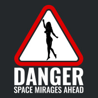 Danger Space Mirages Ahead Crewneck Sweatshirt | Artistshot