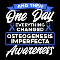 Everything Changed Osteogenesis Imperfecta Awareness T Shirt Men's 3/4 Sleeve Pajama Set | Artistshot