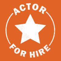 Actor For Hire Unisex Hoodie | Artistshot