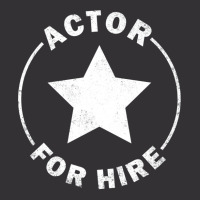 Actor For Hire Vintage Hoodie | Artistshot