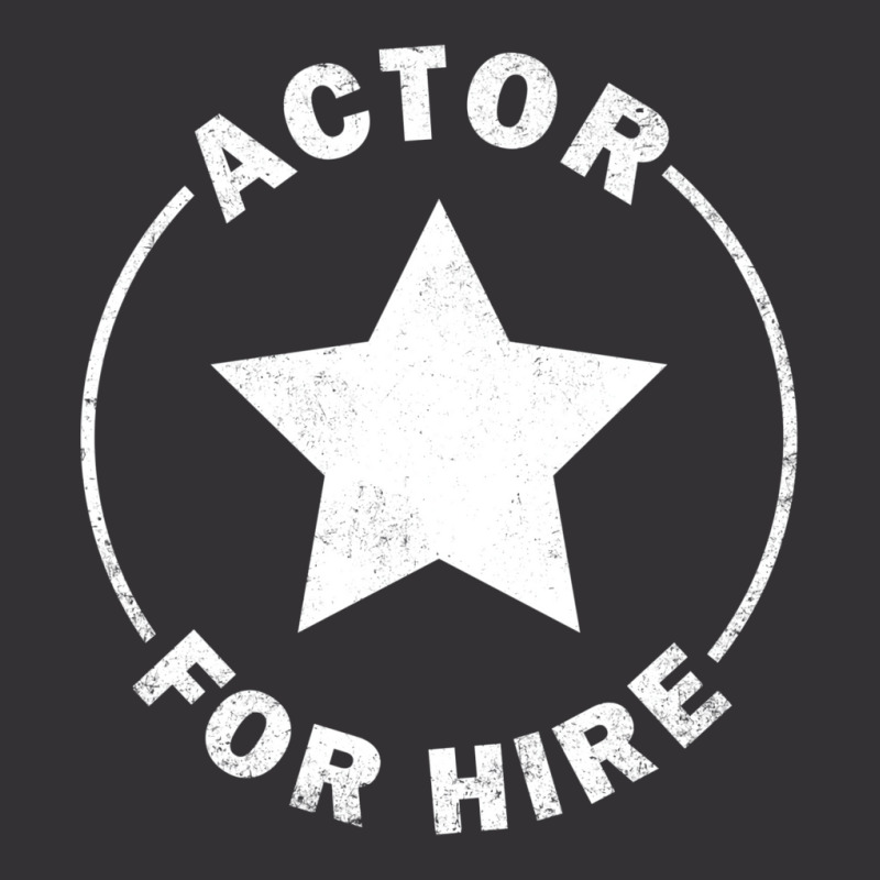 Actor For Hire Vintage Hoodie by ruprairosittp | Artistshot