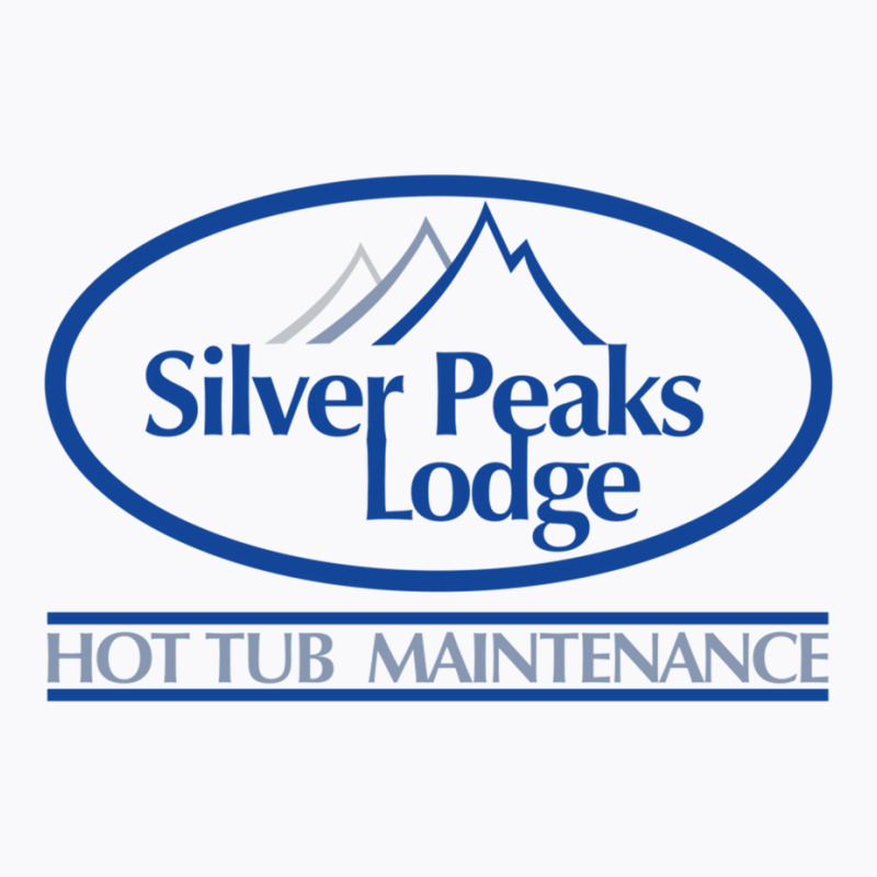 Silver Peaks Lodge   Hot Tub Maintenance T-shirt | Artistshot