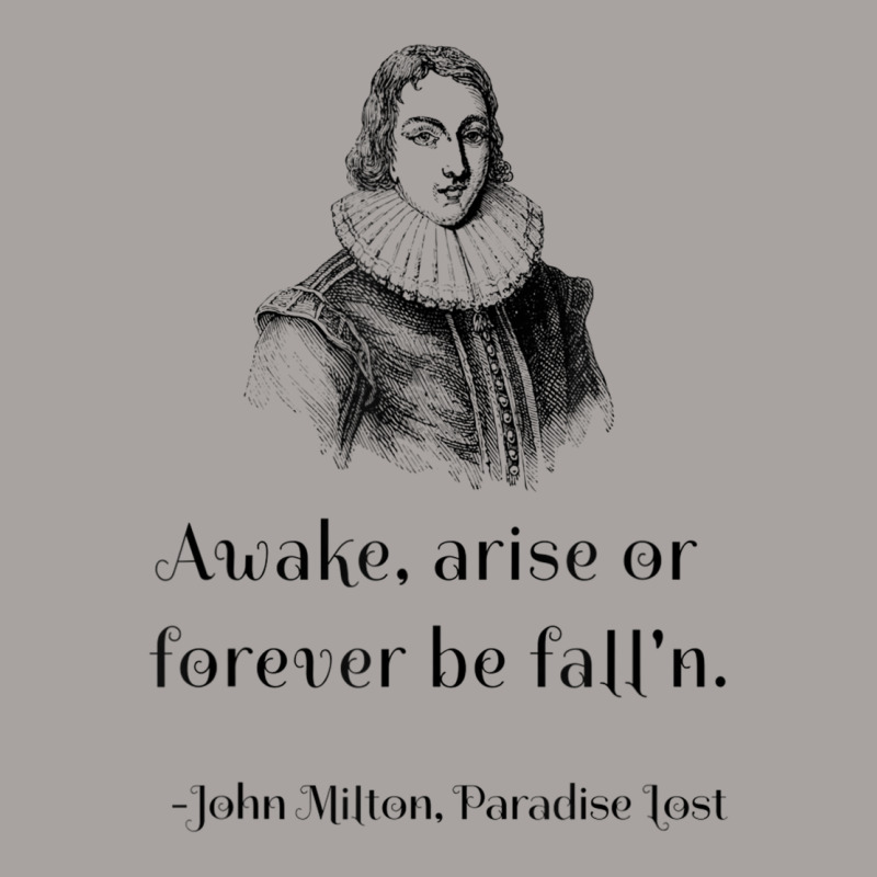 John Milton Awake Arise Or Forever Be Fall'n Paradise Lost T Shirt Racerback Tank by wafaha | Artistshot