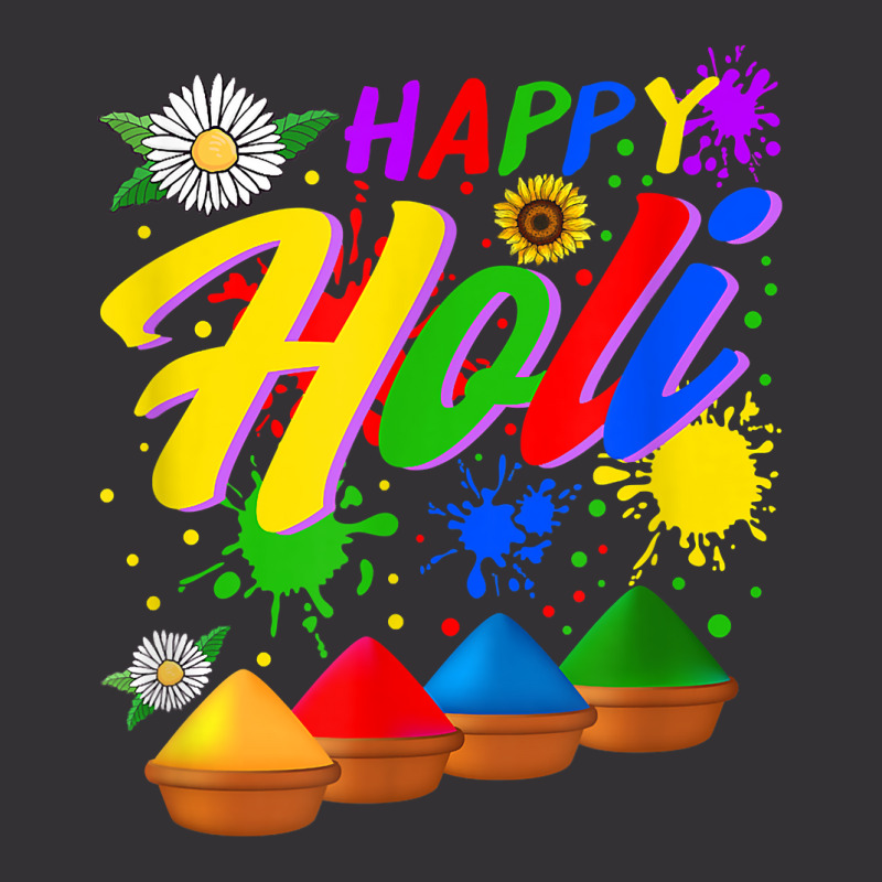 Happy Holi Festival Colors Festival Holi Festival Lover Holi T Shirt Vintage Hoodie | Artistshot