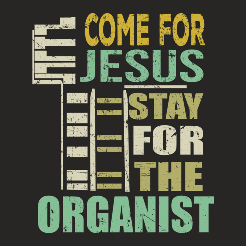 Funny Organist Gift Come For Jesus Ladies Fitted T-Shirt by MichaelGatineau | Artistshot