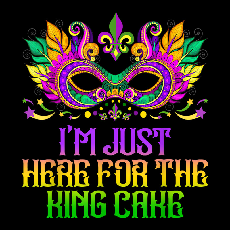 I'm Just Here For Mardi Gras King Cake Funny Carnival Party T Shirt Zipper Hoodie | Artistshot