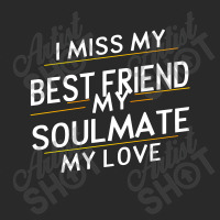 I Miss My Best Friend My Soulmate My Love Toddler T-shirt | Artistshot