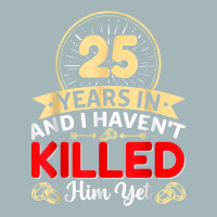 25 Years In & I Haven't Killed Him Yet   Married Couple T Shirt Unisex Sherpa-lined Denim Jacket | Artistshot