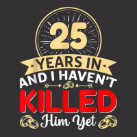 25 Years In & I Haven't Killed Him Yet   Married Couple T Shirt Vintage Short | Artistshot