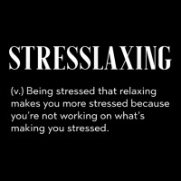 Stresslaxing Funny Workaholic T Shirt Maternity Scoop Neck T-shirt | Artistshot