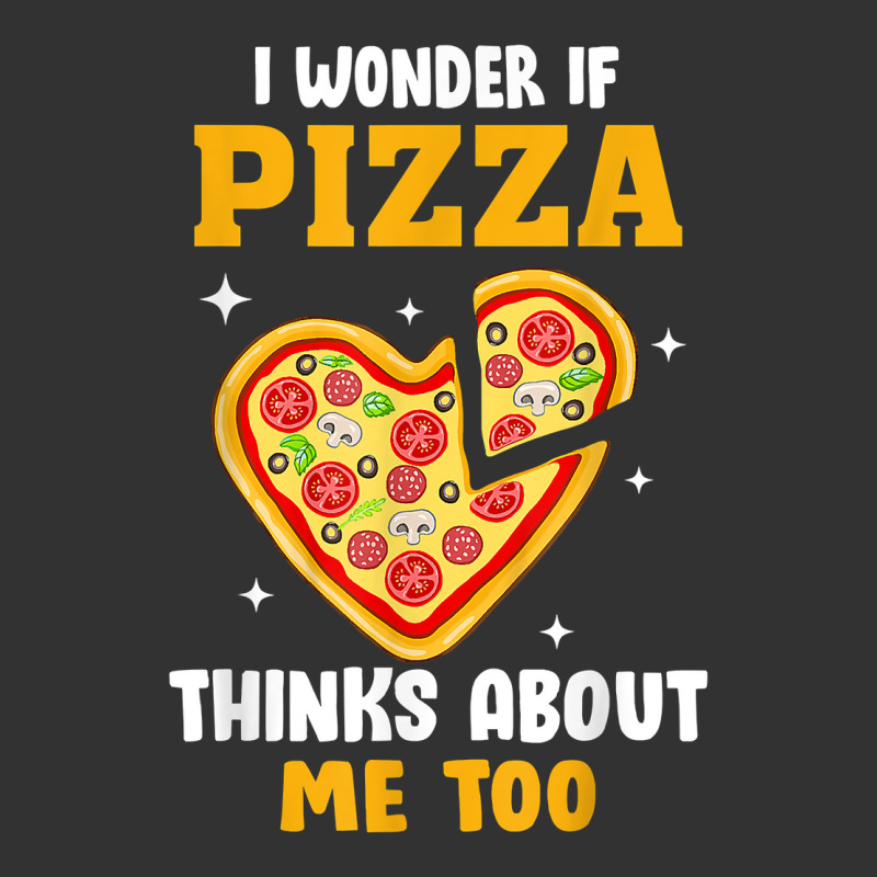 I Wonder If Pizza Thinks About Me Too Food Pizza Lover T Shirt Baby Bodysuit | Artistshot