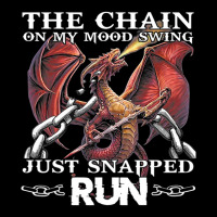 The Chain On My Mood Swing Just Snapped Run Funny Dragon Adjustable Cap | Artistshot