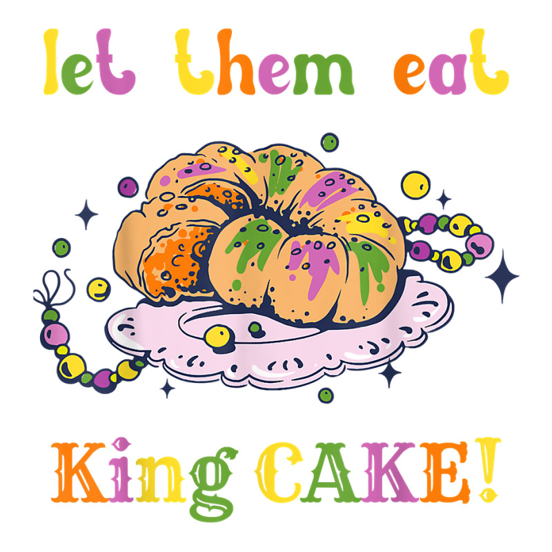 Let Them Eat King Cake Mardi Gras Outfit Beads Party Costume T Shirt Youth Tee | Artistshot