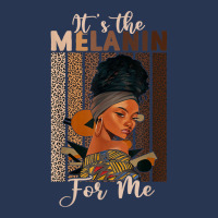 It's The Melanin For Me Proud Of Black Skin Tone Women T Shirt Men Denim Jacket | Artistshot