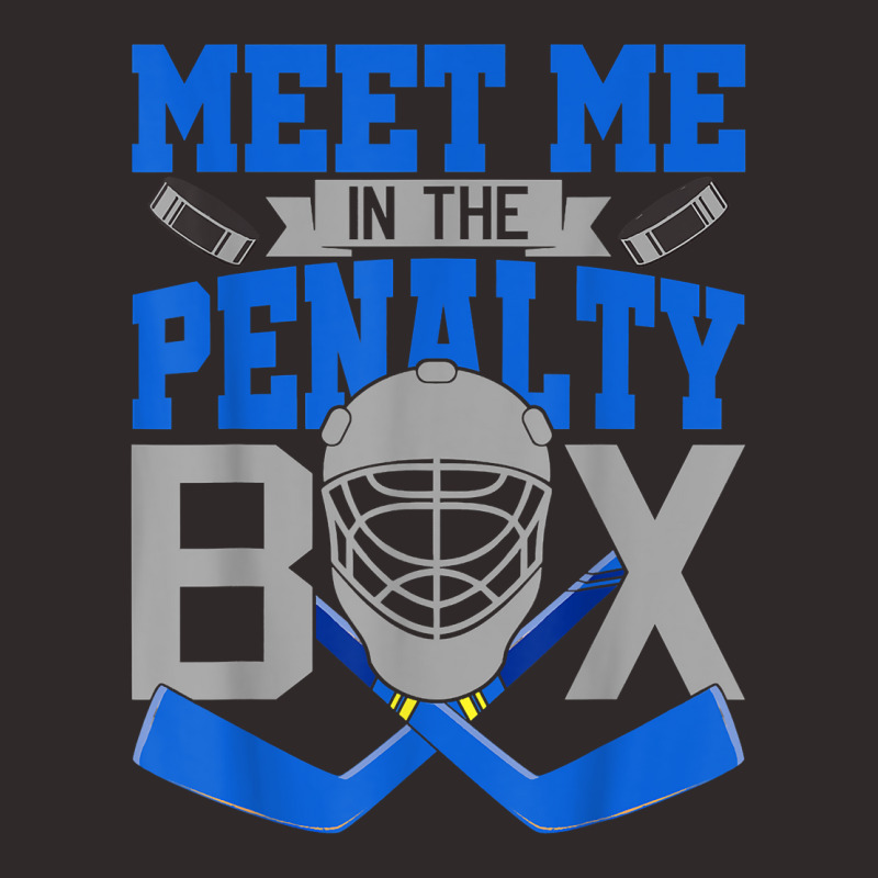 Meet Me In The Penalty Box Hockey T Shirt Racerback Tank by corrinwpxbilal | Artistshot