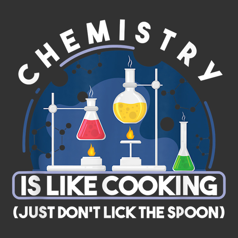 Chemistry Major Chemist Chemistry Is Like Cooking Teacher T Shirt Baby Bodysuit by tamkyfashions | Artistshot