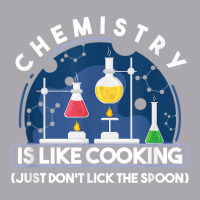 Chemistry Major Chemist Chemistry Is Like Cooking Teacher T Shirt Youth 3/4 Sleeve | Artistshot