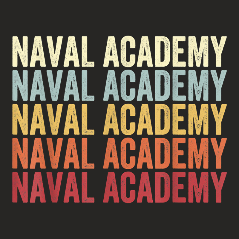 Naval Academy Maryland Naval Academy Md Retro Vintage Text T Shirt Ladies Fitted T-Shirt by annalfreddr3 | Artistshot