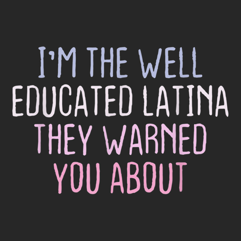 Funny Graphic Colored Saying I'm The Well Educated Latina T Shirt Women's Pajamas Set by bettincam | Artistshot