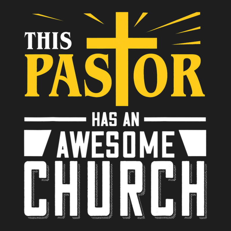 This Pastor Has Awesome Church Classic T-shirt by AURRADILLARD | Artistshot