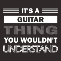 It's A Guitar Thing You Wouldn't Understand Racerback Tank | Artistshot