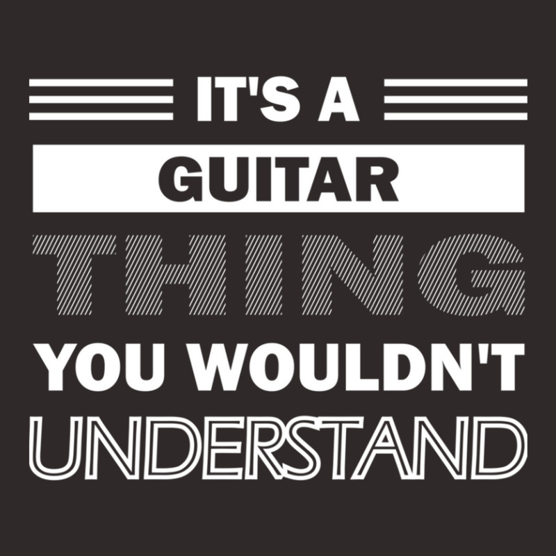 It's A Guitar Thing You Wouldn't Understand Racerback Tank by JimmyChandler | Artistshot