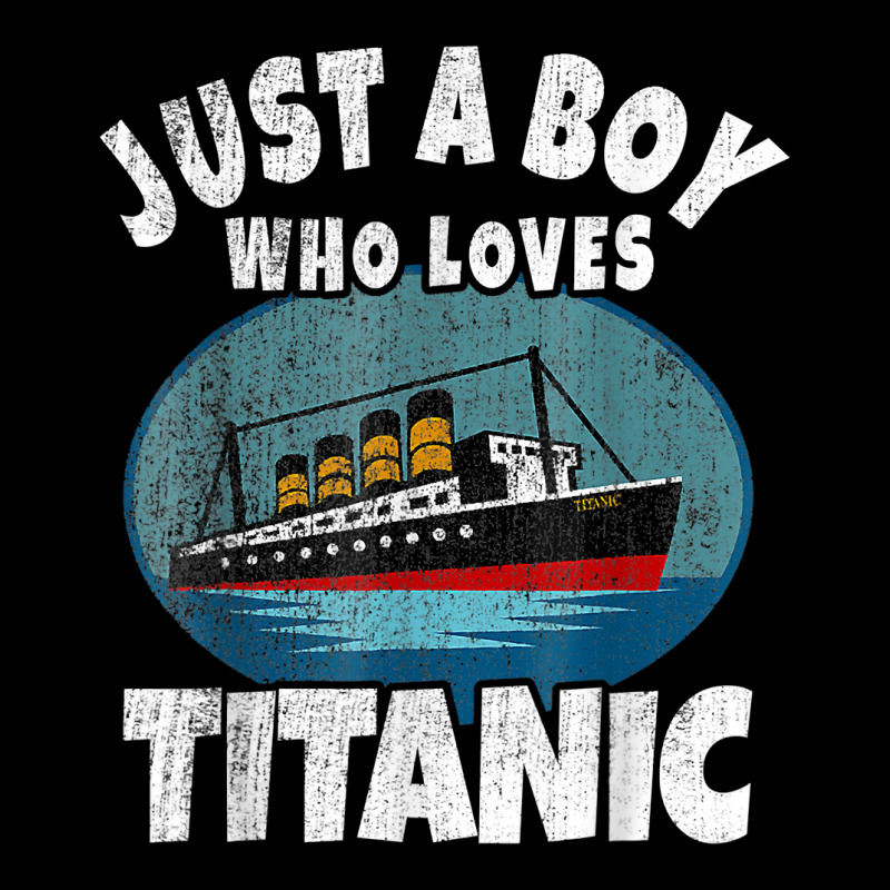 Ship Just A Boy Who Loves Titanic Boat Titanic Boys Toddler T Shirt Youth Jogger | Artistshot