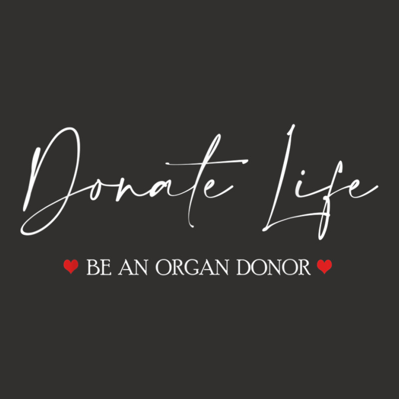 Be An Organ Donor An Organ Donation Awareness T Shirt Champion Hoodie by mauthe | Artistshot