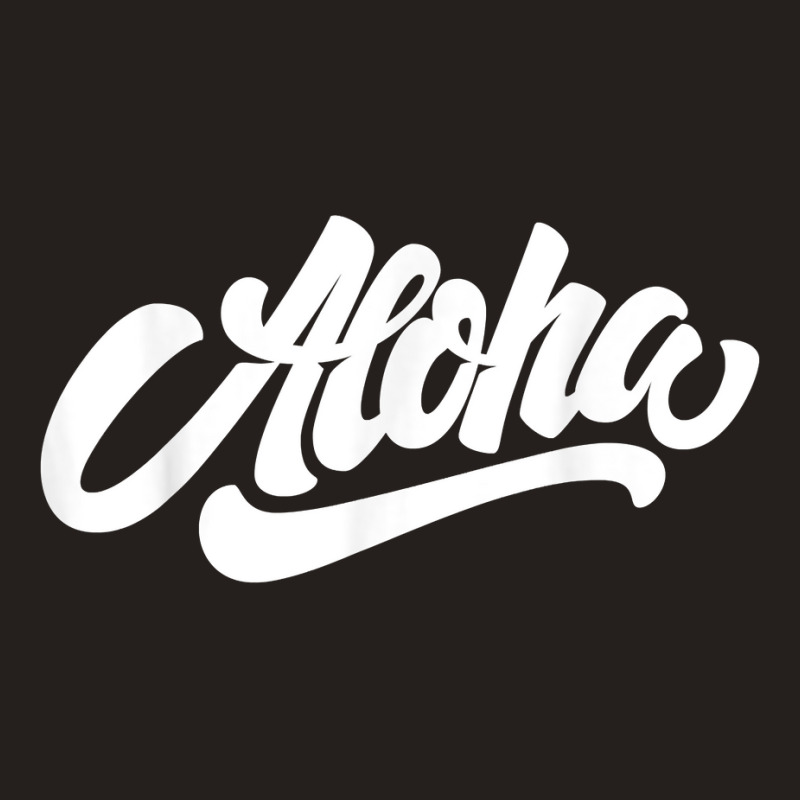 Aloha T Shirt Tank Top | Artistshot