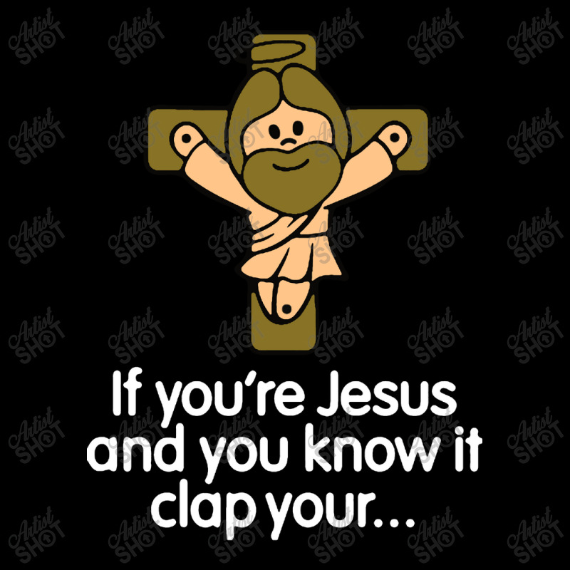 If Youre Jesus And You Know It Clap Your Adjustable Cap | Artistshot