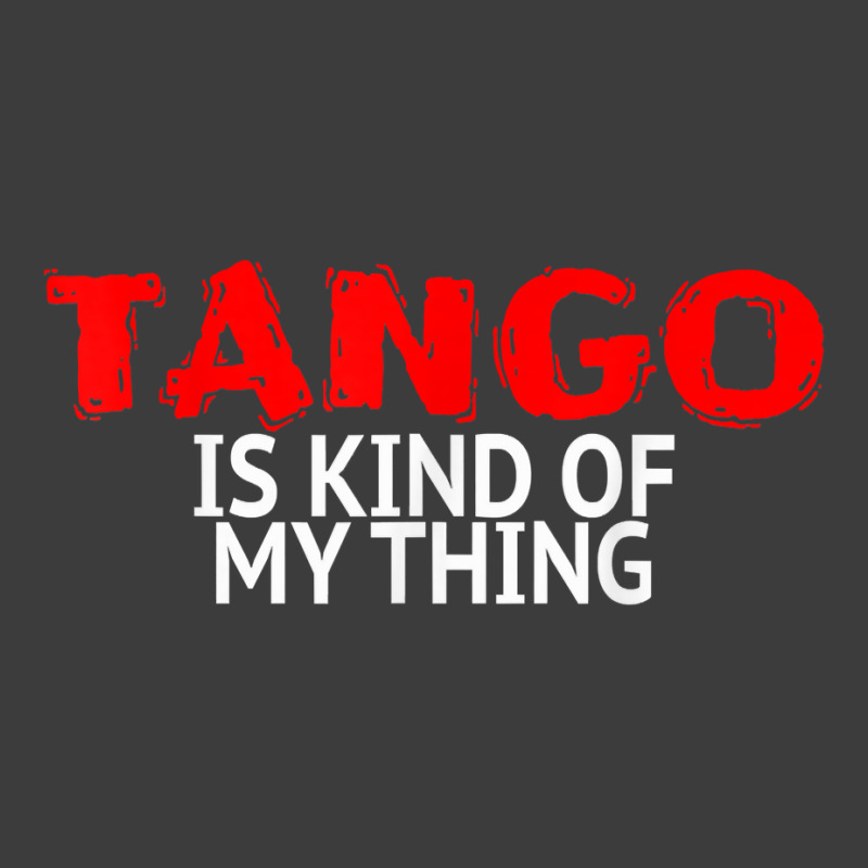 Tango Dance Accessories Latin Tango Is Kind Of My Thing T Shirt Men's Polo Shirt by annalfreddr3 | Artistshot