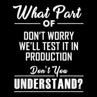 Test In Production Funny Programmer Software Developer Coder T Shirt Graphic T-shirt | Artistshot