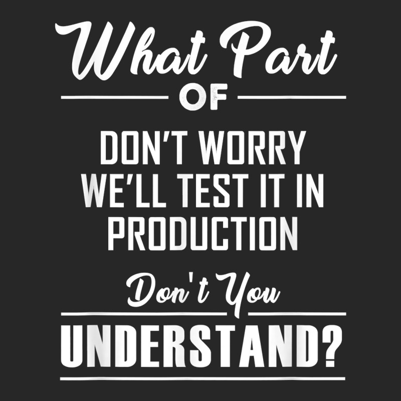 Test In Production Funny Programmer Software Developer Coder T Shirt Men's T-shirt Pajama Set | Artistshot