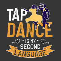 Tap Dance Is My Second Language Design Tap Dancing T Shirt Toddler Hoodie | Artistshot