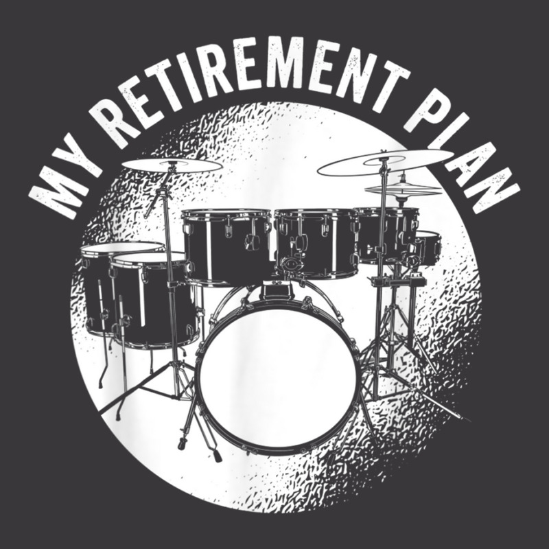 Drumming  Drummers  Drum Instrument  My Retirement Plan T Shirt Ladies Curvy T-Shirt by mauthe | Artistshot